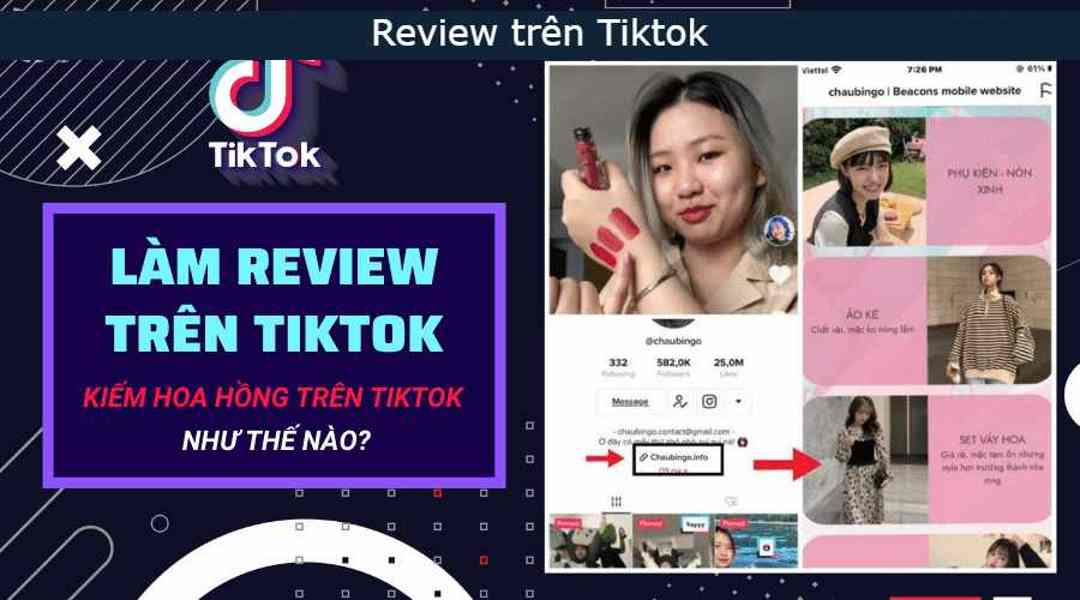 Review sản phẩm là cách thức kiếm tiền đơn giản trên Tiktok