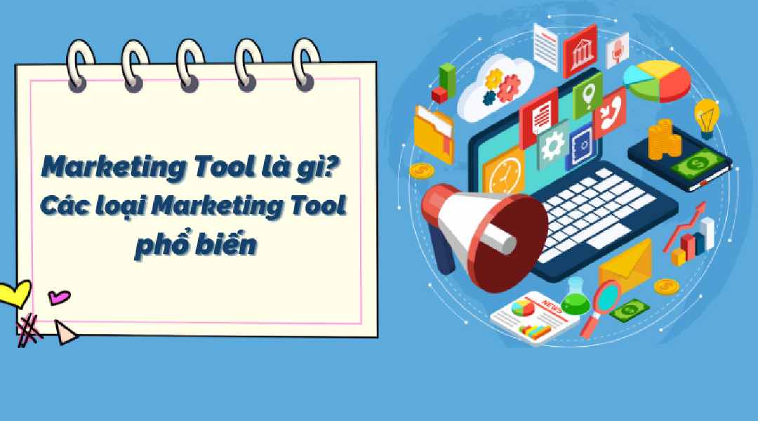 Tìm hiểu về khái niệm marketing tool